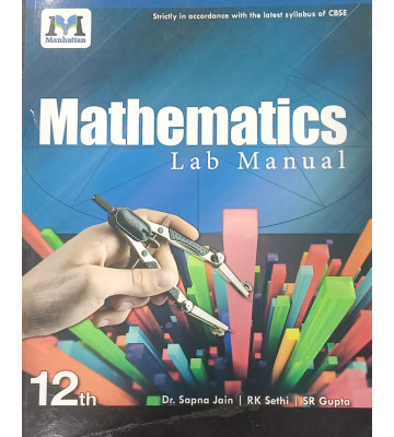 Manhattan Lab Manual Mathematics Class - 12